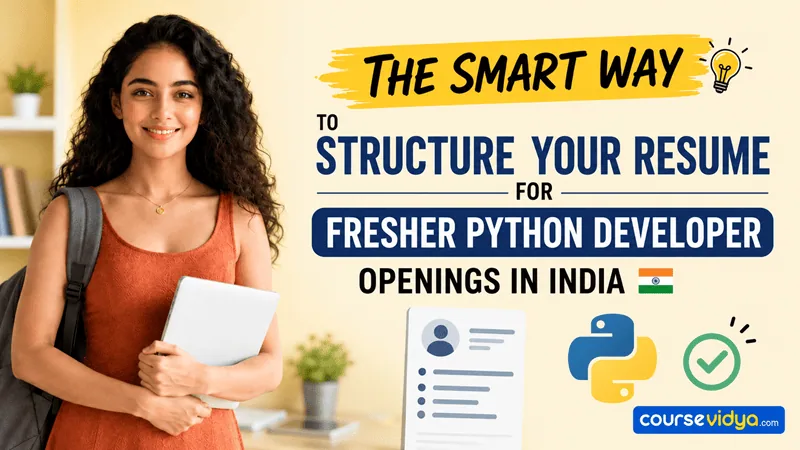How to structure a Python fresher’s resume? Discover this ATS-friendly method to get hired today!