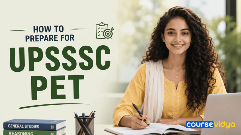 How to prepare for UPSSSC PET? UPSSSC PET preparation guide, covering syllabus, exam pattern, and expert tips for beginners