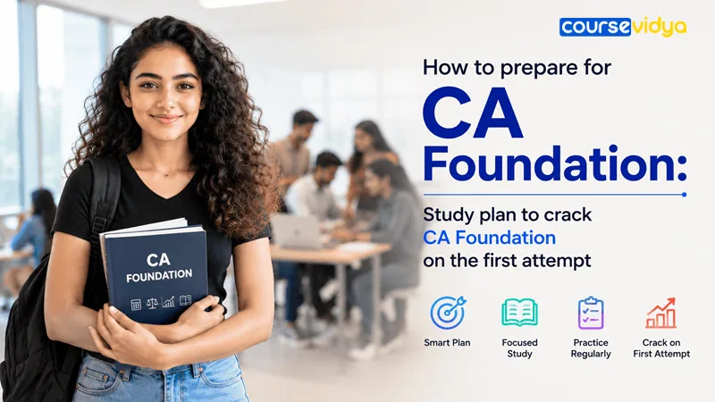 How to prepare for CA Foundation: Study plan to crack CA Foundation on the first attempt
